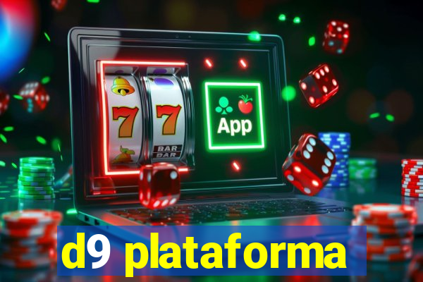 d9 plataforma